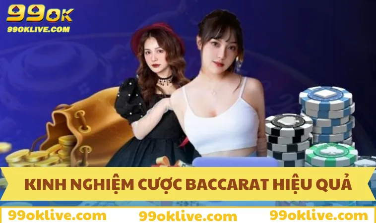 Kinh nghiệm cược Baccarat thắng đậm